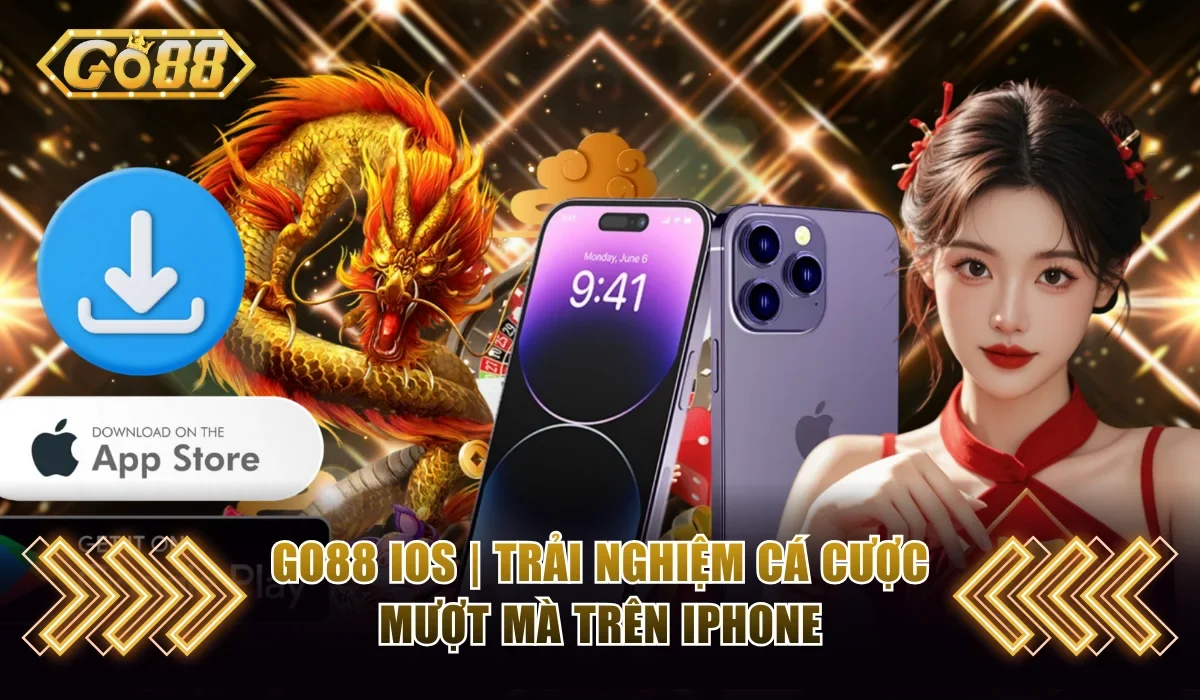 Go88 iOS | Cài Đặt Trải Nghiệm Cá Cược Mượt Mà Trên iPhone 12 Go88 iOS