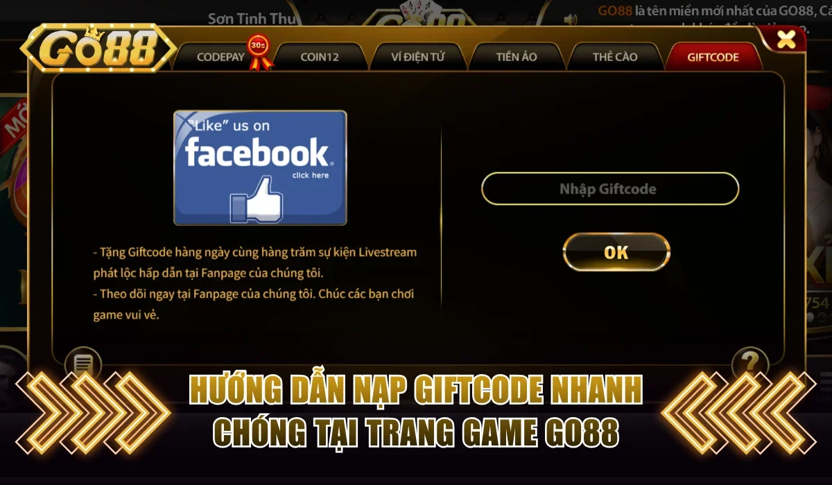 Nạp Tiền Rút Tiền Go88 - Nhanh, Tiện Lợi , An Toàn 5 huong dan nap giftcode nhanh chong tai trang game go88