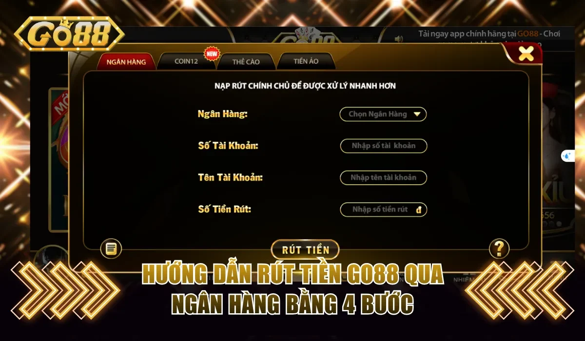 Nạp Tiền Rút Tiền Go88 - Nhanh, Tiện Lợi , An Toàn 6 rút tiền go88