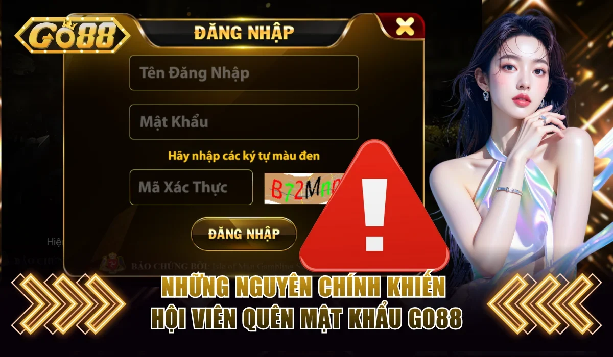 Quên Mật Khẩu Go88 - 3 Phương Thức Hỗ Trợ Nhanh Chóng 3 Những nguyên chính khiến hội viên quên mật khẩu Go88