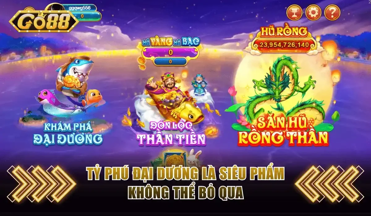 Bắn Cá Go88 - Sân Chơi Uy Tín, Bùng Nổ Với Thưởng Lớn X1000 3 Tỷ Phú Đại Dương là siêu phẩm không thể bỏ qua